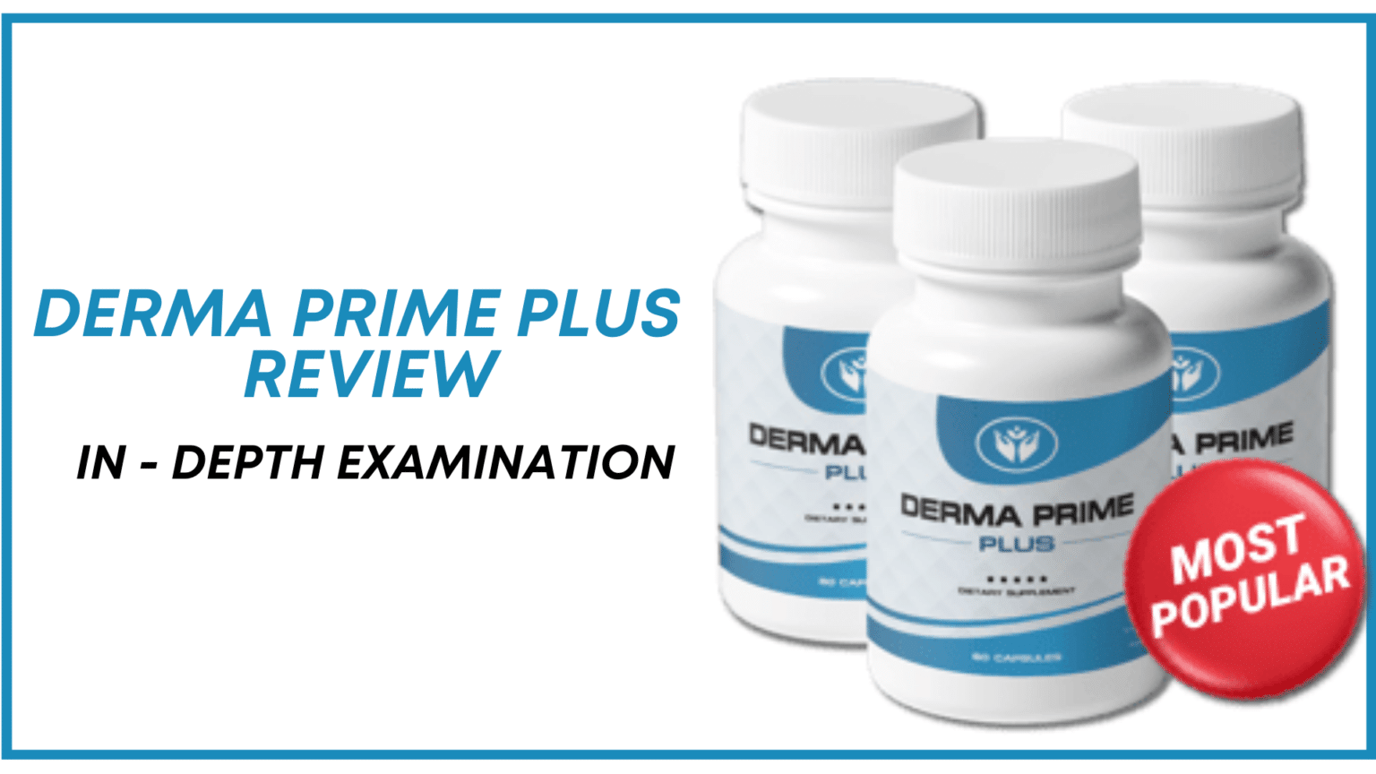 Derma Prime Plus Review - The Complete Truth About Skincare