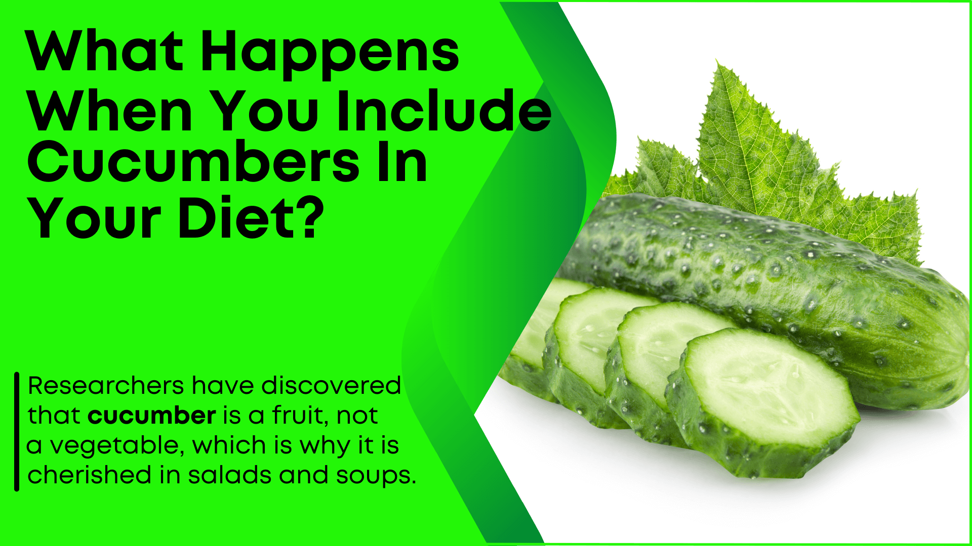 What Happens When You Include Cucumbers In Your Diet
