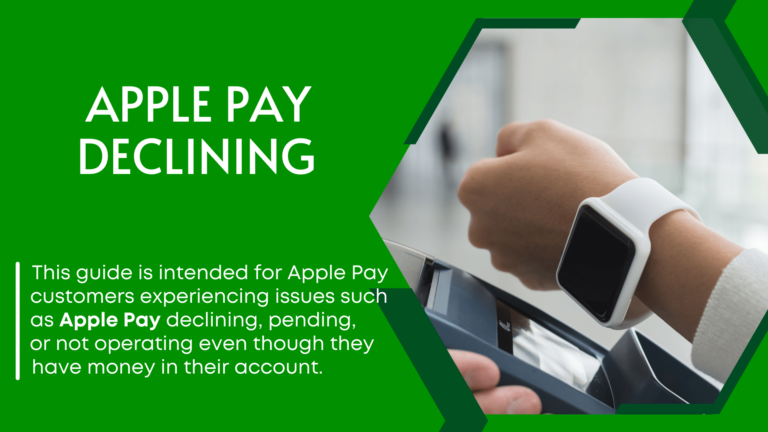 Apple Pay Declining - How To Know The Possible Reasons