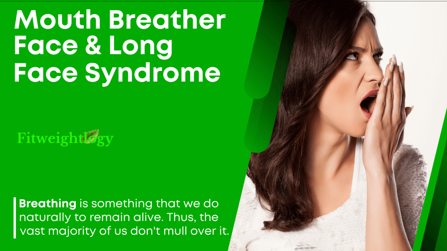Mouth Breather Face And Role In Long Face Syndrome Symptoms