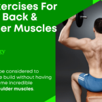 Best Exercises To Build Strong Back And Shoulder Muscles