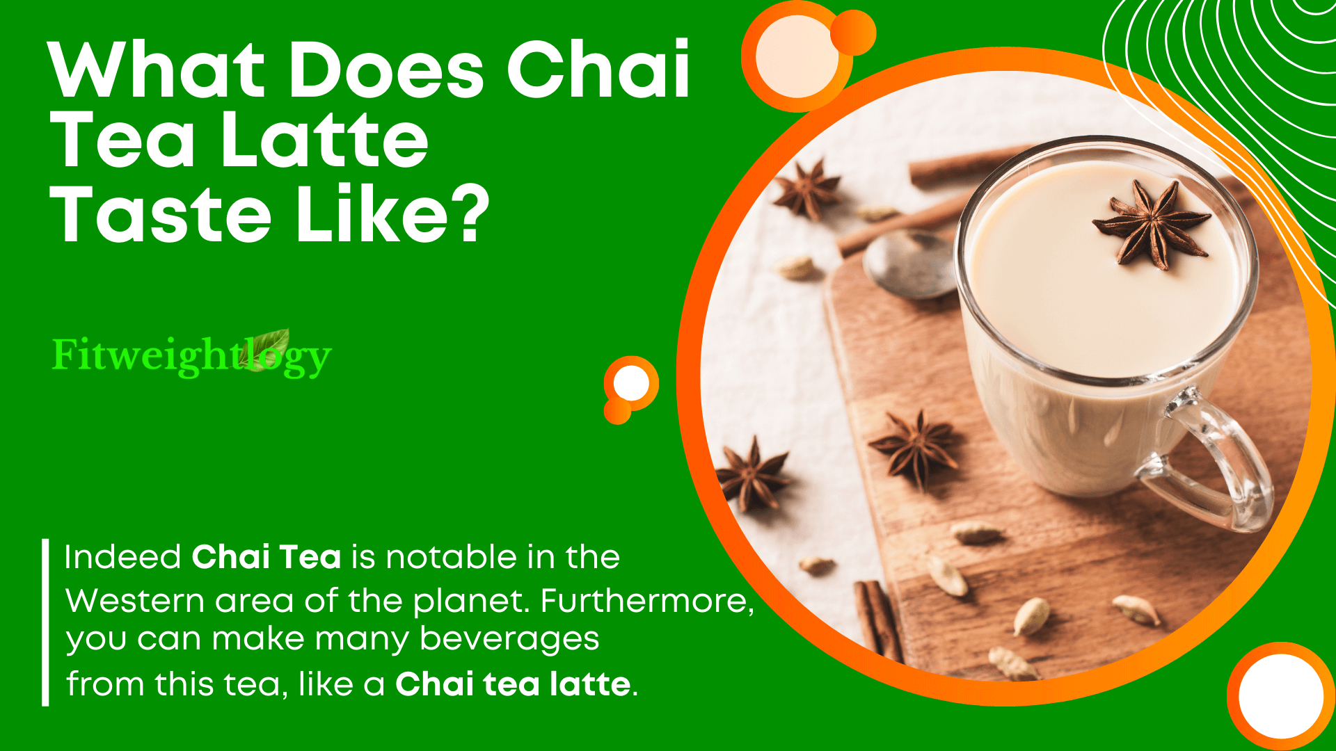 What Does Chai Tea Latte Taste Like? - Full View Of Flavors