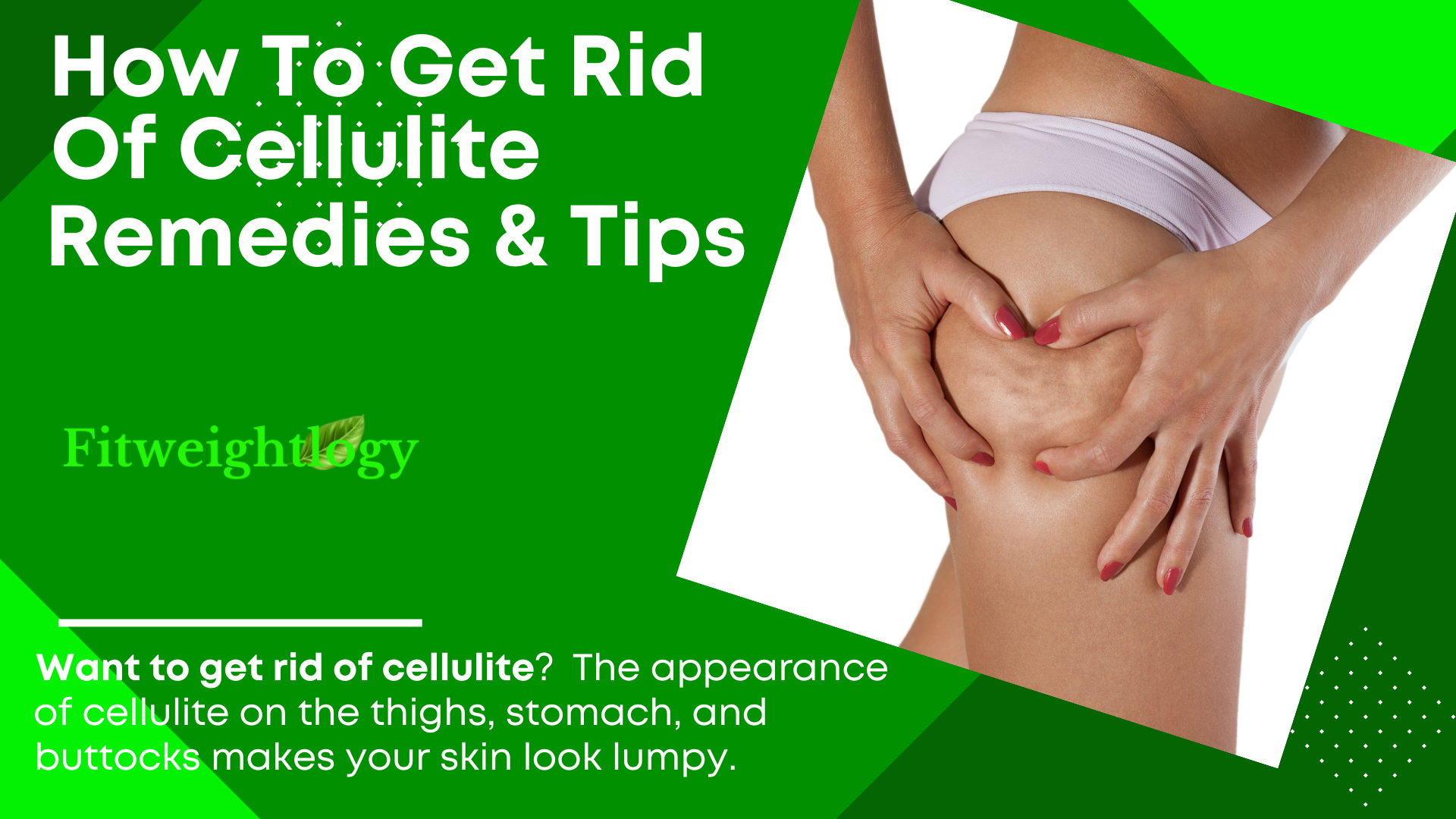 How To Get Rid Of Cellulite On Tighs - Remedies & Dermatologist Tips