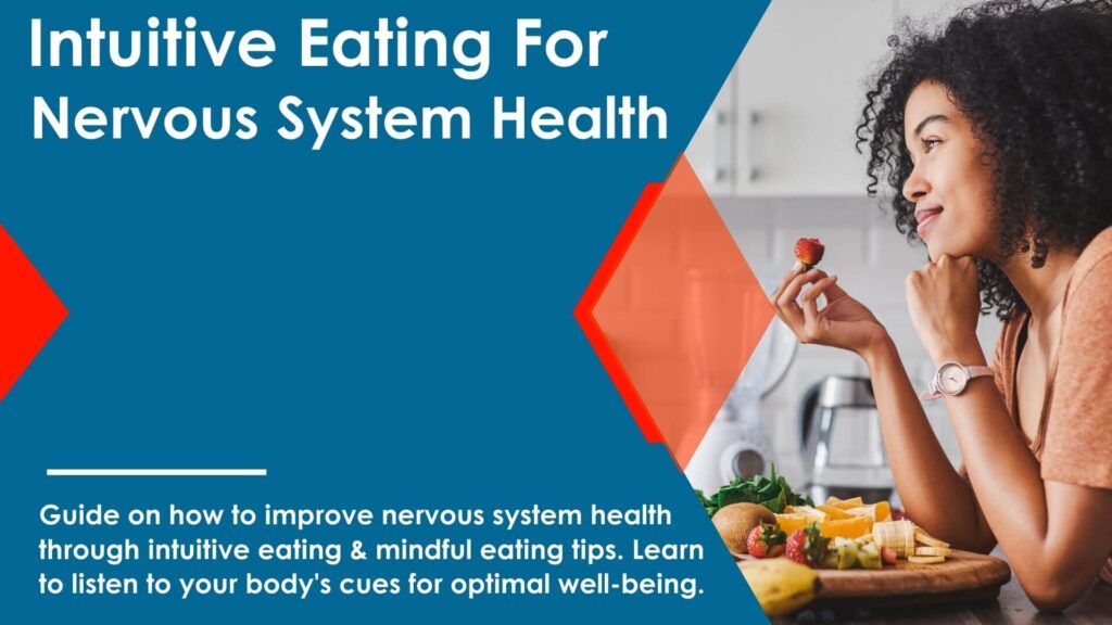 Intuitive Eating For Nervous System Health - Mindful Eating