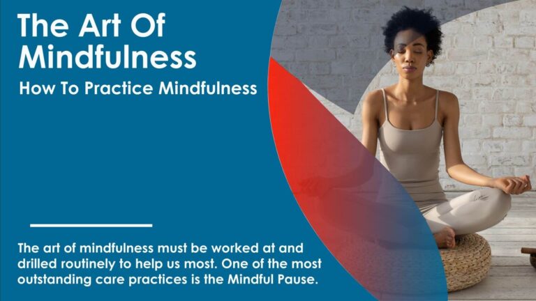 The Art of Mindfulness: How To Practice Mindful Life And Mindfulness For A Better Life & Health