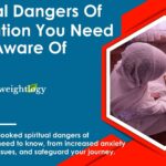 15 Spiritual Dangers Of Meditation You Need To Know: Hidden Dangers